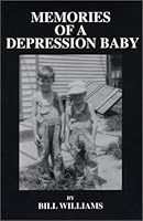 Memories of a Depression Baby 1585970867 Book Cover