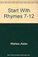 Start with Rhymes Nos. 7-12: Little Miss Muffett; Baa Baa Black Sheep; 1, 2 Buckle My Shoe; Rain; In a Dark Dark Wood and Round the Moon, Set 1556245181 Book Cover