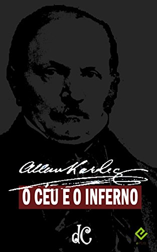 O Céu e o Inferno: A Justiça Divina segundo o Espiritismo