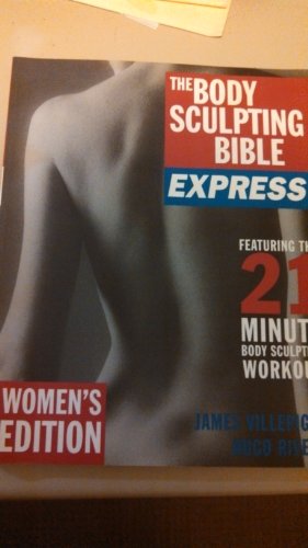 The Body Sculpting Bible Express for Women: 21 Minutes a