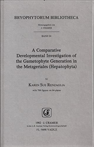 A Comparative Developmental Investigation of the Gametophyte Generation in the Metzgeriales (Hepatop
