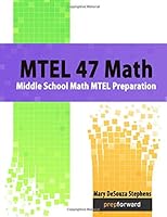 MTEL 47 Math: Middle School Math MTEL Preparation 146107844X Book Cover