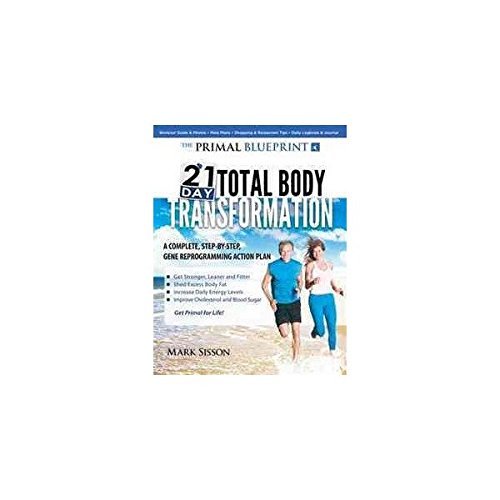 The Primal Blueprint 21-Day Total Body Transformation