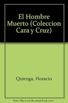 Paperback El Hombre Muerto (Coleccion Cara y Cruz) (Spanish Edition) [Spanish] Book