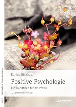 Paperback Positive Psychologie: Ein Handbuch für die Praxis Book