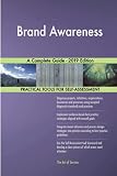 Brand Awareness A Complete Guide - 2019 Edition