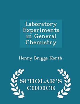 Paperback Laboratory Experiments in General Chemistry - Scholar's Choice Edition Book