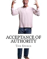 Acceptance of Authority: Getting to the root of the problem 1505622840 Book Cover