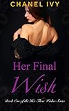 Her Final Wish: A Billionaire CEO Lesbian Romance Drama