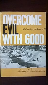 Paperback Overcome evil with good: Meditations on Romans 12 Book