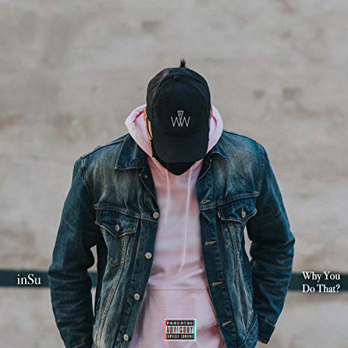 Why You Do That? de Insu en Amazon Music Unlimited