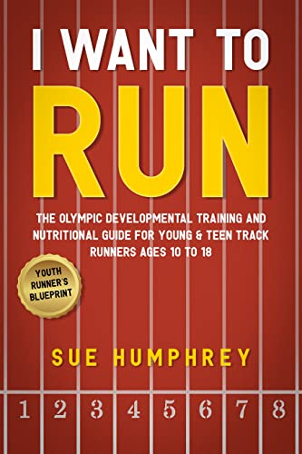 I Want To Run: The Olympic Developmental Training and Nutritional