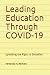 Leading Education Through COVID-19: Upholding the Right to Education