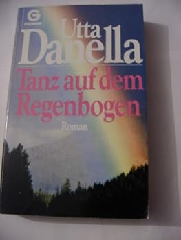 Paperback Tanz auf dem Regenbogen. Roman. [German] Book