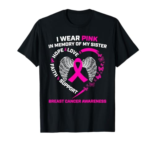 I Wear Pink In Memory Of My Sister, conciencia sobre el cáncer de mama Camiseta