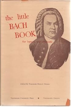 Unknown Binding The Little Bach Book: For Laymen and Students Book