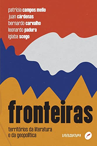 Fronteiras: Territórios da literatura e da geopolítica