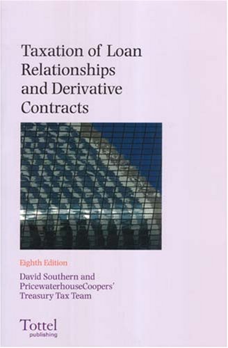 Taxation of Loan Relationships and Derivative Contracts