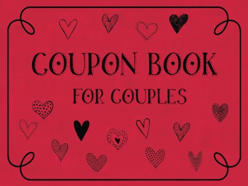 Coupon Book for Couples: 40 Romantic, Fun, and Sexy Coupons for Husband or Wife, Boyfriend or Girlfriend