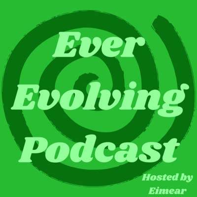 Trailer for the Ever Evolving Podcast