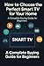 How to Choose the Perfect Smart TV for Your Home : A Complete Guide to Display Technology, Resolution, Features, and Future-Proof Buying (English Edition)