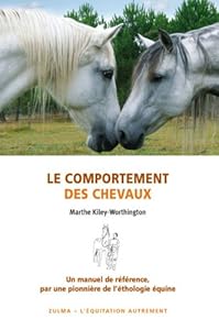 Livres Couvertures de Le comportement des chevaux : Pour une amélioration du bien-être des chevaux, de leurs conditions d'élevage et d'entraînement