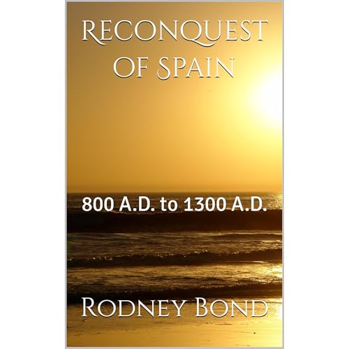Listen to Reconquest of Spain by Rodney Bond episode artwork