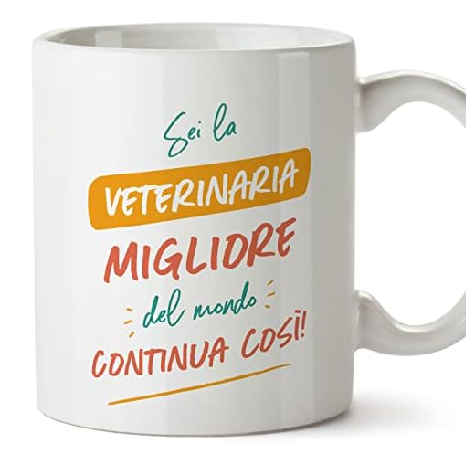 MUGFFINS Tazas para VETERINARIA mujer - En Italiano - Sei il miglior del mondo Continua così! - 11 oz / 330 ml - Regalo original y divertido