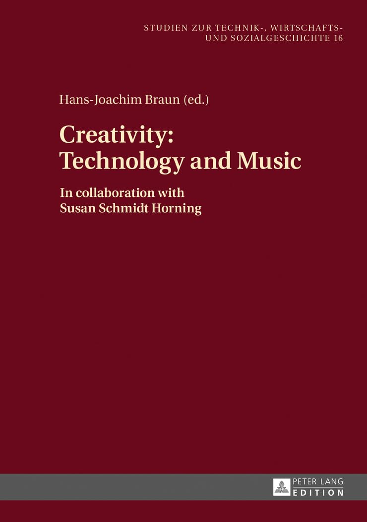 Creativity Technology and Music décrypter les secrets de la production musicale moderne