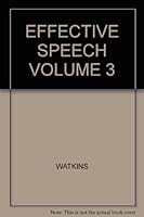 EFFECTIVE SPEECH VOLUME 3 B000SAJETU Book Cover