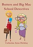  Butters & Big Mac School Detectives