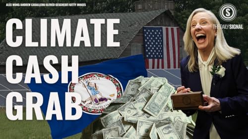 Saving the Climate or Just Grabbing Cash? Gov. Spanberger Says the Quiet Part Out Loud | Bonner Cohen, Ph.D.