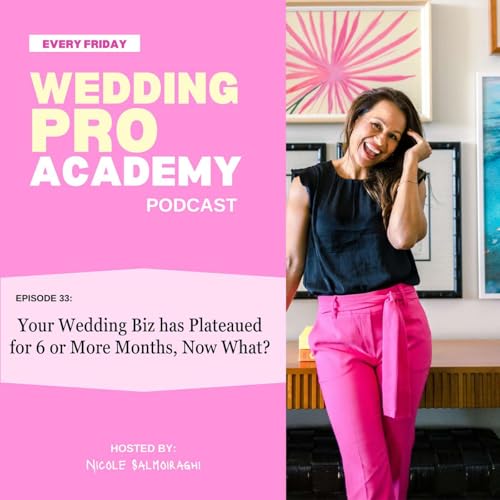 『Your Wedding Biz has Plateaued for 6 or More Months - Now What?』のカバーアート