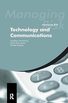Managing Risk: Technology and Communications book cover
