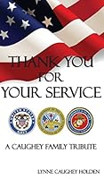 Thank You for Your Service: A Caughey Family Tribute 069255601X Book Cover
