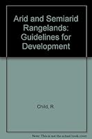 Arid and Semiarid Rangelands: Guidelines for Development 0933595085 Book Cover