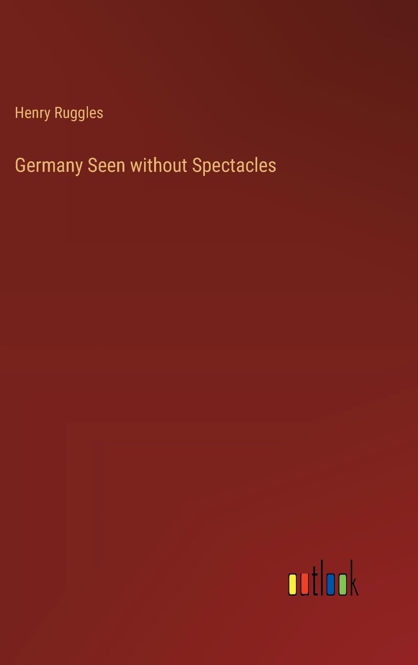 Germany Seen without Spectacles