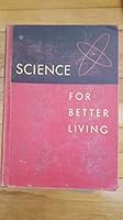 Science for Better Living B000NQ6U0A Book Cover