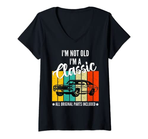 Donna I'm Not Old I'm a Classic Funny Vintage Car Slogan grafico Maglietta con Collo a V