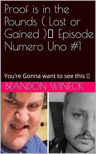 Proof is in the Pounds ( Lost or Gained )😏 Episode Numero Uno #1: You’re Gonna want to see this 😎 (If you ain’t the Pilot You Probably Couldn’t style it. But yeah…#This is the “Pilot Episodo”)