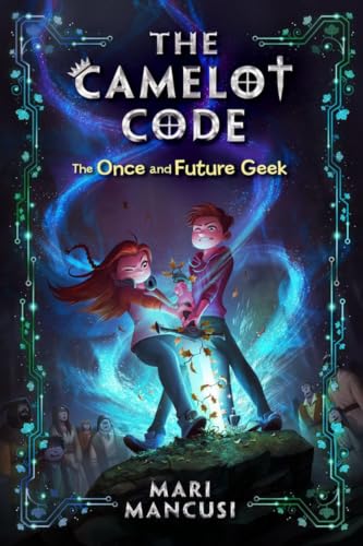Image of The Camelot Code, Book 1: The Once and Future Geek