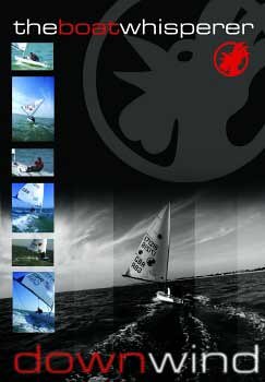 The Boat Whisperer Downwind DVD