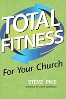 Total Fitness For Your Church 1936812266 Book Cover