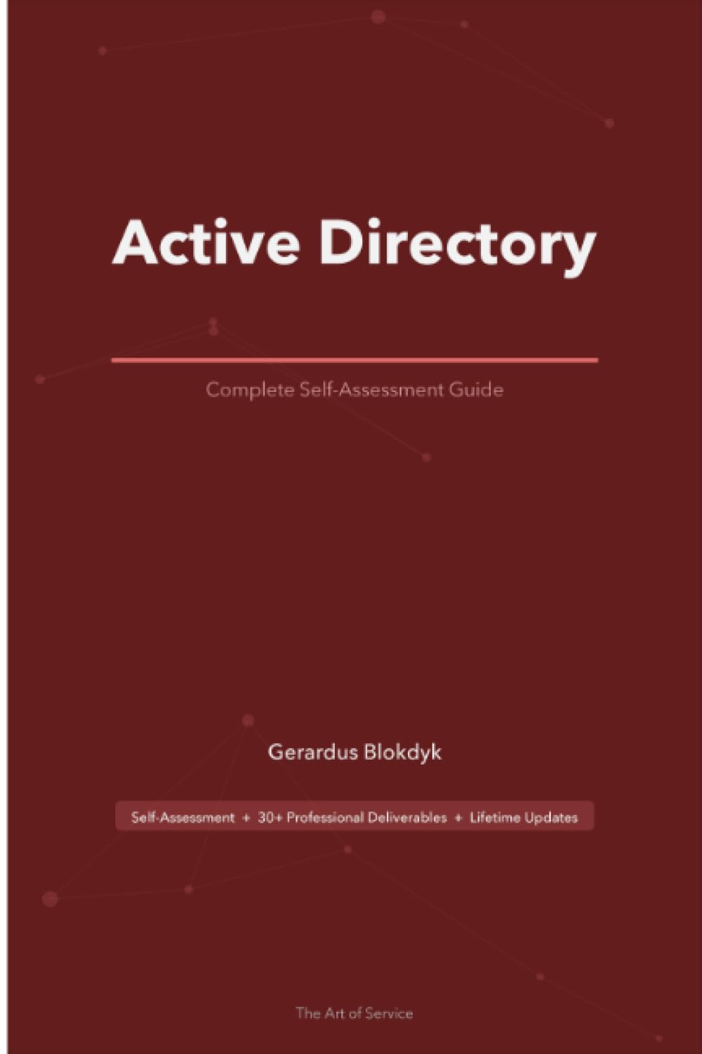 Active Directory A Complete Guide - 2020 Edition