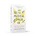 The Musical Child: Using the Power of Music to Raise Children Who are Happy, Healthy, and Whole