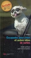 Escapades Pour Chien Et Autres Idees De Sorties : 2981092138 Book Cover