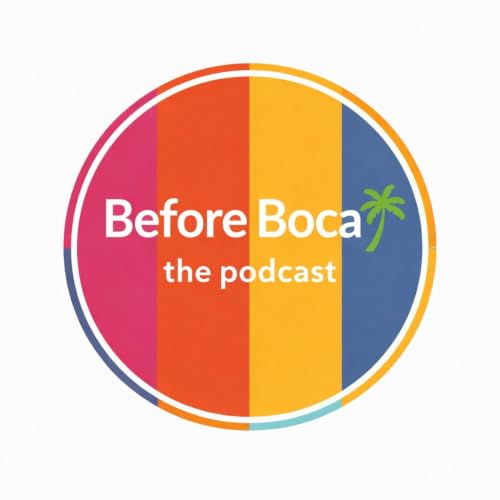 『Before Boca: A Podcast For Women Rediscovering Themselves in Midlife』のカバーアート