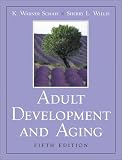 Adult Development and Aging (5th Edition)
