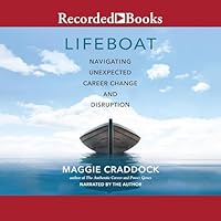 Lifeboat: Navigating Unexpected Career Change and Disruption 1664491090 Book Cover