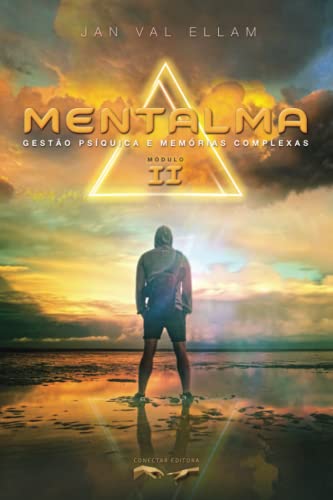 Mentalma II: Gestão Psíquica e Memórias Complexas (Portuguese Edition)